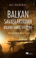 Balkan Savaşlarından Balkan Barış Gücü'ne Balkan Savaşlarından Balkan Barış Gücü'ne