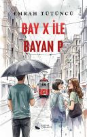 Bay X ile Bayan P
