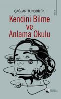 Kendini Bilme ve Anlama Okulu Kendini Bilme ve Anlama Okulu