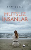 Mutsuz İnsanlar Mutsuz İnsanlar