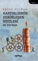Kapitalizmin Derinleşen Krizleri ve Türkiye Kapitalizmin Derinleşen Krizleri ve Türkiye