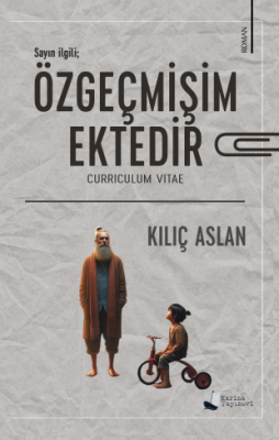 Özgeçmişim Ektedir Kılıç Aslan