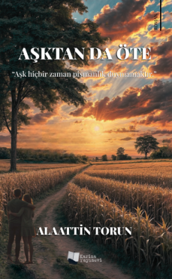 Aşktan Da Öte Alaattin Torun