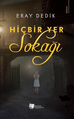 Hiçbir Yer Sokağı Eray Dedik