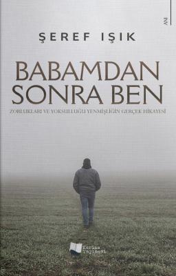 Babamdan Sonra Ben Şeref Işık