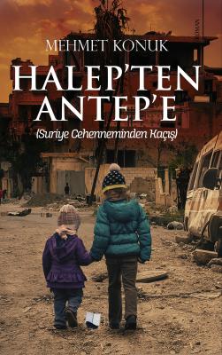 Halep'ten Antep'e Mehmet Konuk