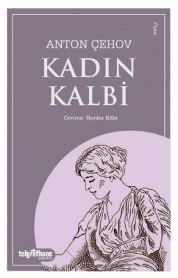 Kadın Kalbi Anton Çehov