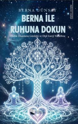 Berna ile Ruhuna Dokun Berna Günsay