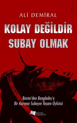 Kolay Değildir Subay Olmak Ali Demiral
