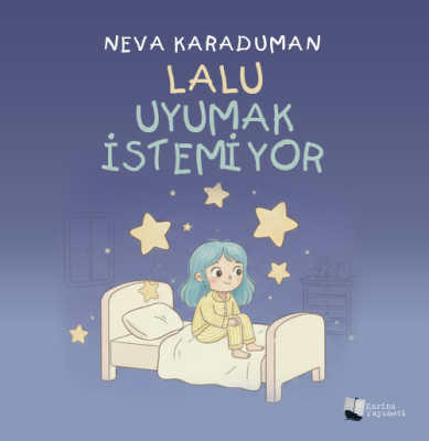 Lalu Uyumak İstemiyor Neva Karaduman