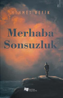 Merhaba Sonsuzluk Mehmet Refik