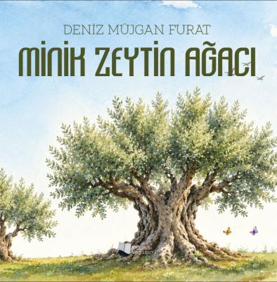 Minik Zeytin Ağacı Deniz Müjgan Furat