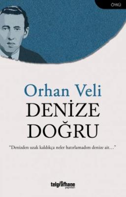 Denize Doğru Orhan Veli