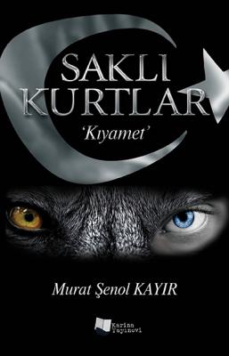Saklı Kurtlar Kıyamet