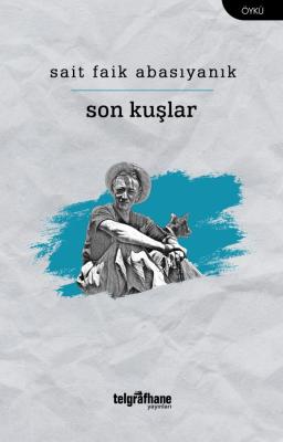 Son Kuşlar Sait Faik Abasıyanık